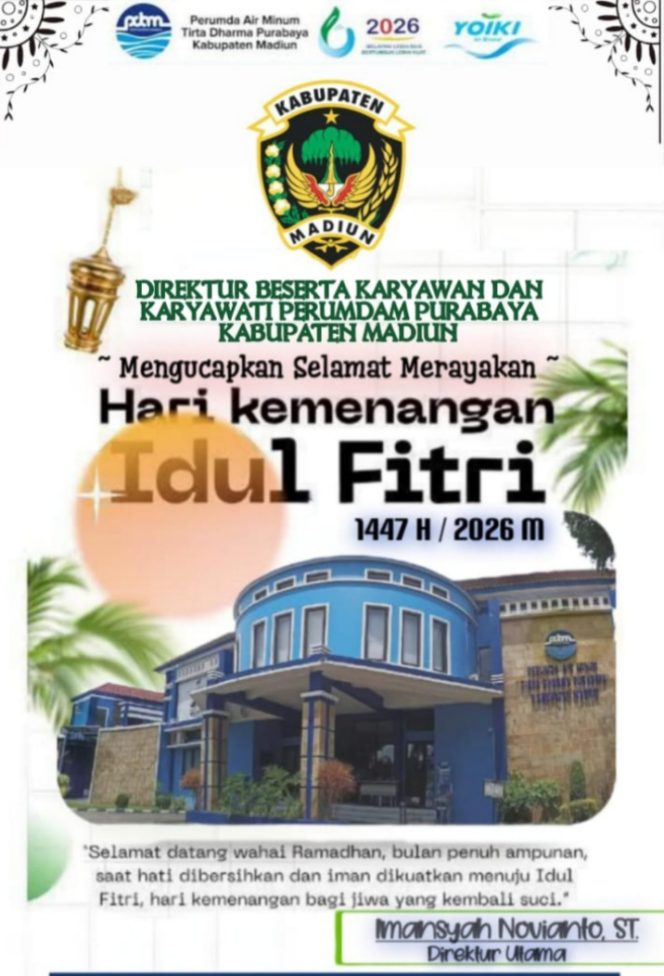
 Direktur Utama Perumda Purbaya Kabupaten Madiun Mengucapkan Selamat Merayakan Hari Raya Idhul Fitri 1447 H