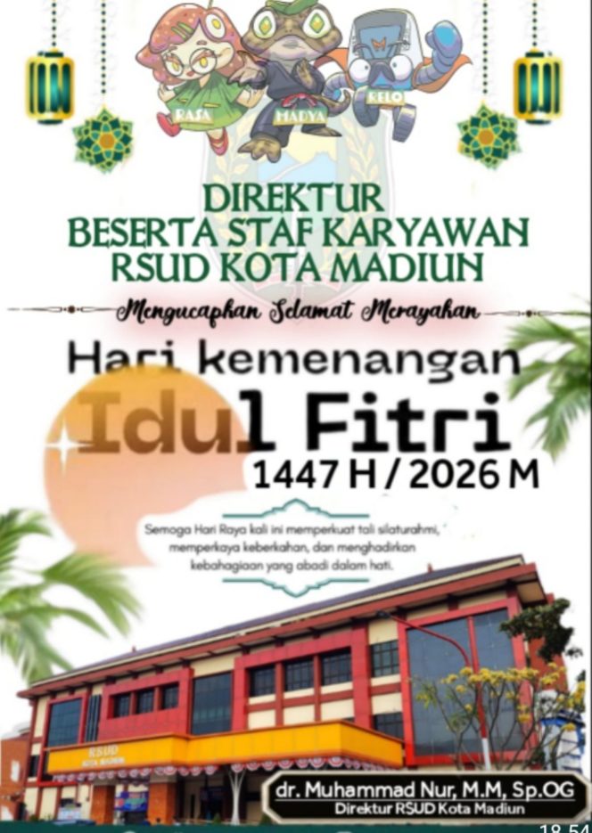 
 Direktur Utama Bersama Staf RSUD Kabupaten Madiun Mengucapkan Selamat Merayakan Hari Idhul Fitri 1447 H